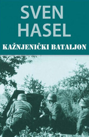 Kažnjenički bataljon - Sven Hasel